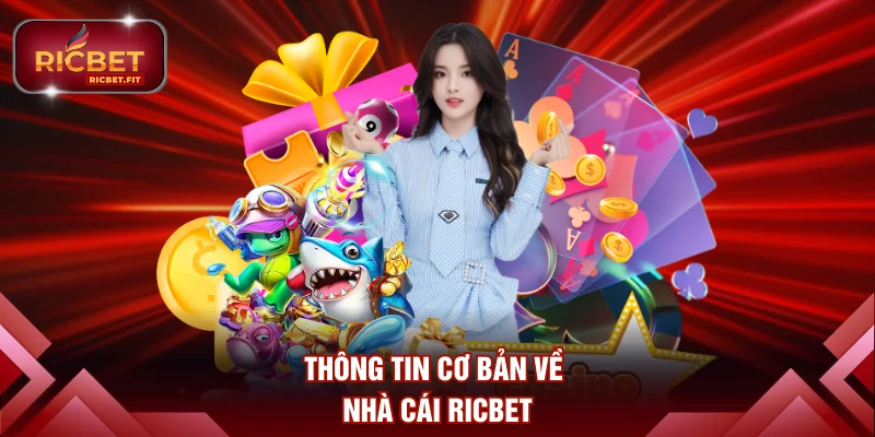 Thông tin cơ bản về nhà cái RICBET